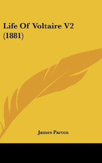 Life Of Voltaire V2 (1881)