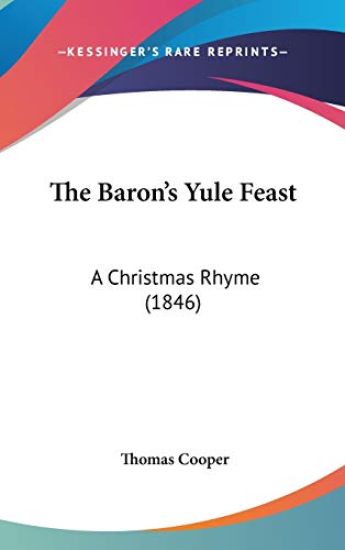 The Baron's Yule Feast: A Christmas Rhyme (1846)