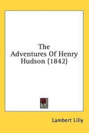 The Adventures Of Henry Hudson (1842)