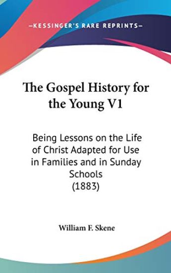 The Gospel History For The Young V1