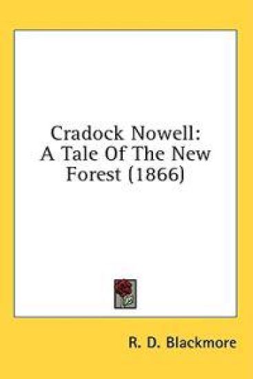 Cradock Nowell: A Tale Of The New Forest (1866)