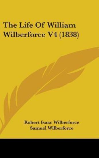 The Life Of William Wilberforce V4 (1838)