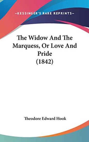 The Widow And The Marquess, Or Love And Pride (1842)