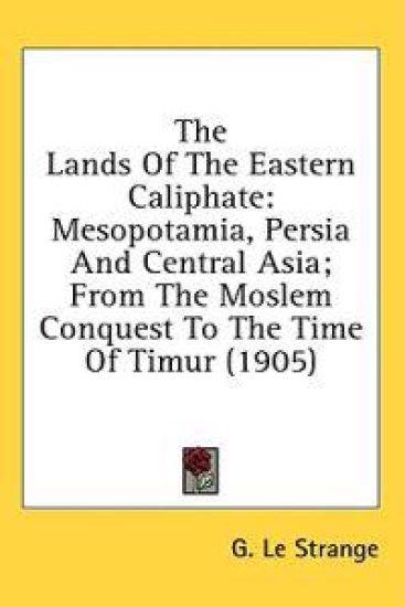 The Lands of the Eastern Caliphate
