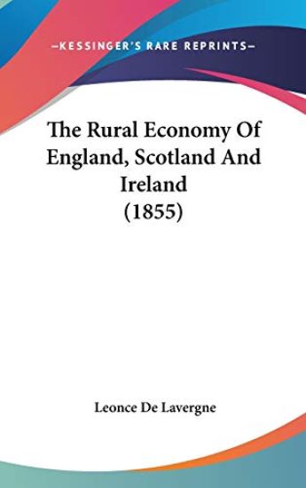 The Rural Economy Of England, Scotland And Ireland (1855)