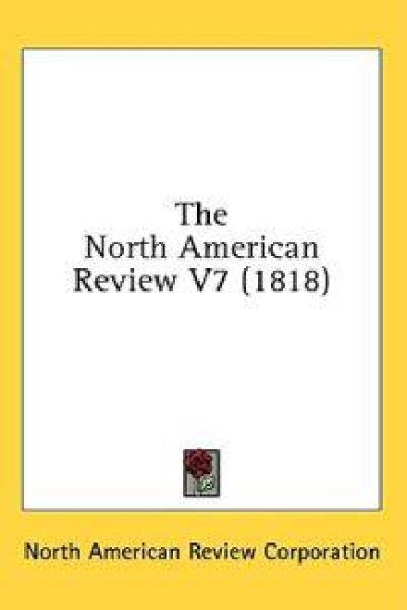 The North American Review V7 (1818)