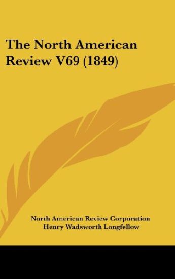 The North American Review V69 (1849)