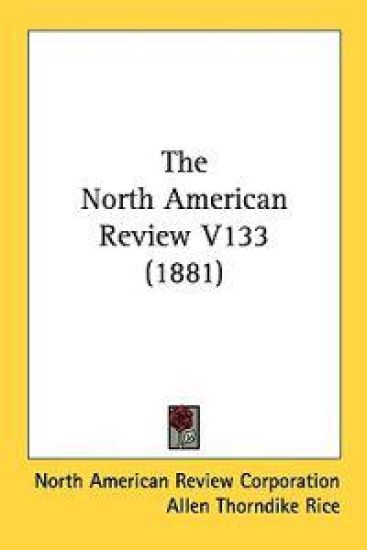 The North American Review V133 (1881)