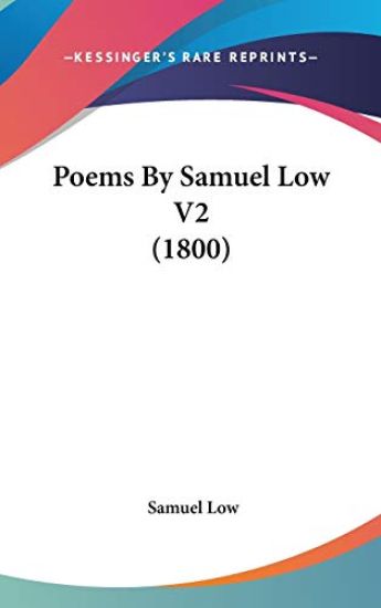 Poems By Samuel Low V2 (1800)