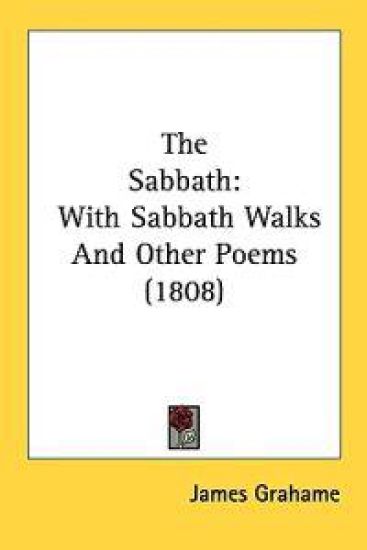 The Sabbath: With Sabbath Walks And Other Poems (1808)