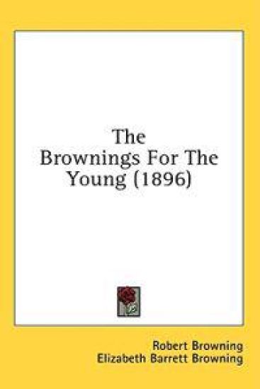 The Brownings For The Young (1896)