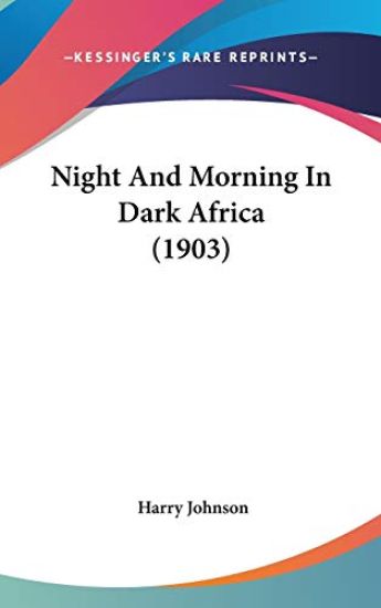 Night and Morning in Dark Africa