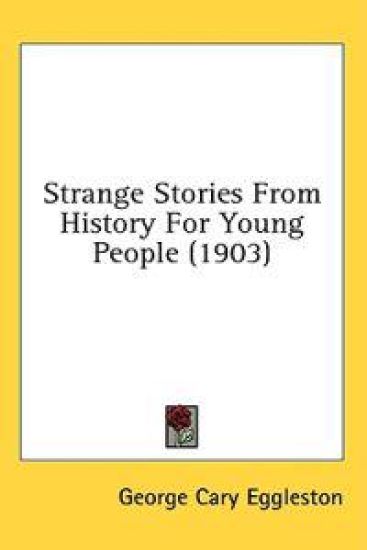 Strange Stories from History for Young People