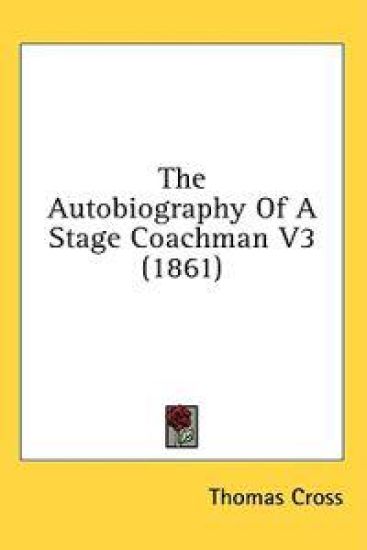 The Autobiography Of A Stage Coachman V3 (1861)