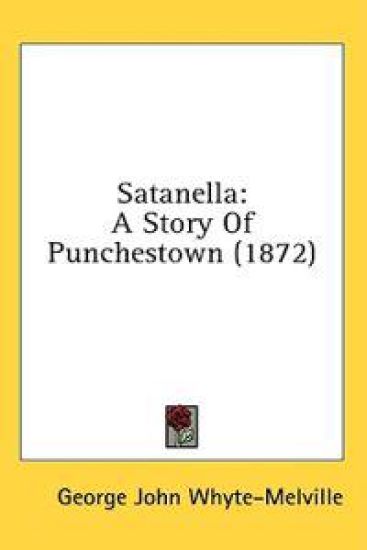 Satanella: A Story Of Punchestown (1872)