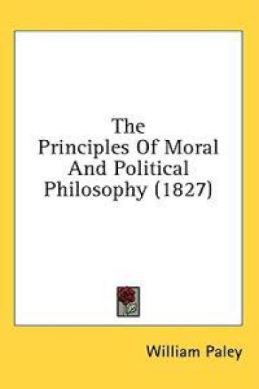 The Principles Of Moral And Political Philosophy (1827)