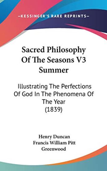 Sacred Philosophy Of The Seasons V3 Summer: Illustrating The Perfections Of God In The Phenomena Of The Year (1839)