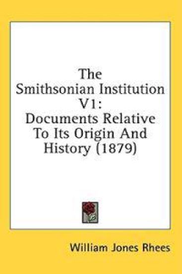 The Smithsonian Institution V1