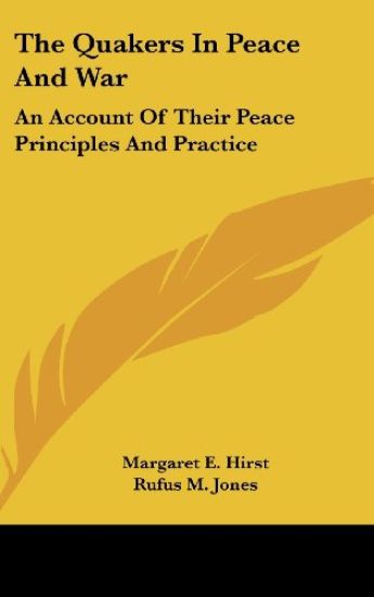 The Quakers in Peace and War