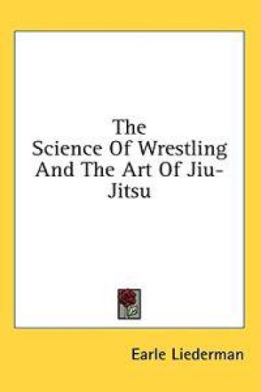 The Science of Wrestling and the Art of Jiu-jitsu