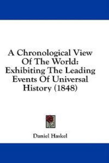 A Chronological View Of The World: Exhibiting The Leading Events Of Universal History (1848)