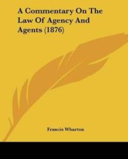 A Commentary On The Law Of Agency And Agents (1876)
