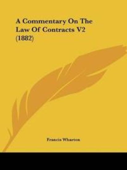 A Commentary On The Law Of Contracts V2 (1882)