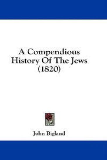 A Compendious History Of The Jews (1820)