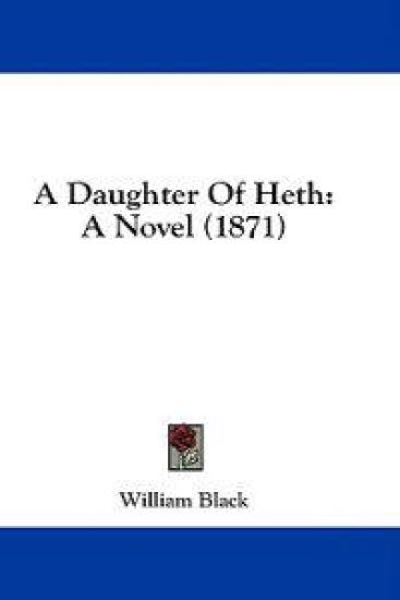 A Daughter Of Heth: A Novel (1871)