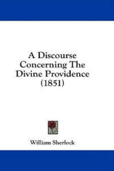 A Discourse Concerning The Divine Providence (1851)