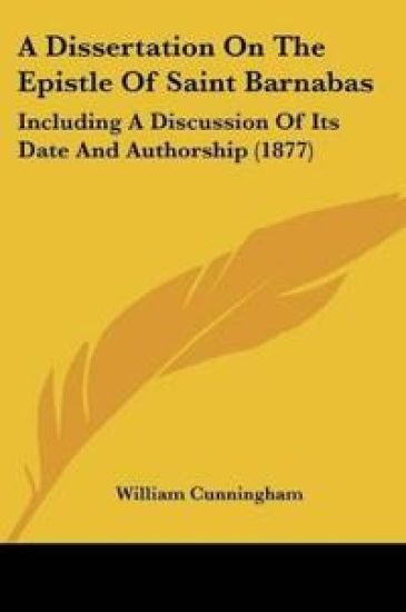 A Dissertation On The Epistle Of Saint Barnabas