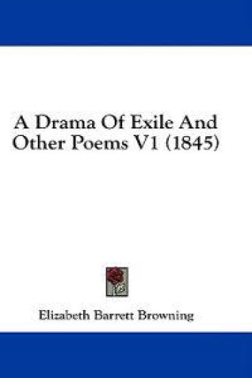 A Drama Of Exile And Other Poems V1 (1845)