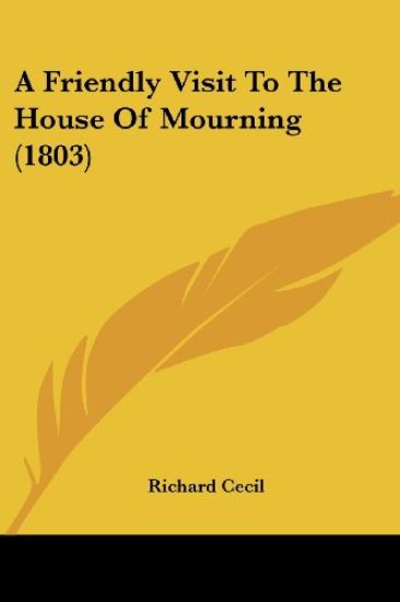 A Friendly Visit To The House Of Mourning (1803)