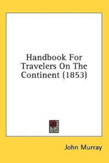 Handbook For Travelers On The Continent (1853)