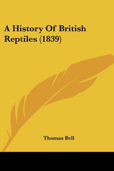 A History Of British Reptiles (1839)