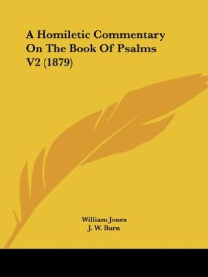 A Homiletic Commentary On The Book Of Psalms V2 (1879)