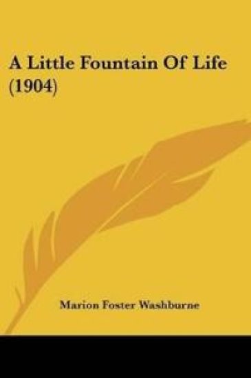 A Little Fountain Of Life (1904)
