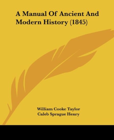 A Manual Of Ancient And Modern History (1845)