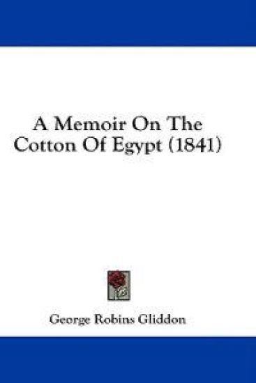 A Memoir On The Cotton Of Egypt (1841)