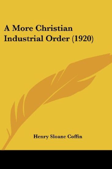 A More Christian Industrial Order (1920)
