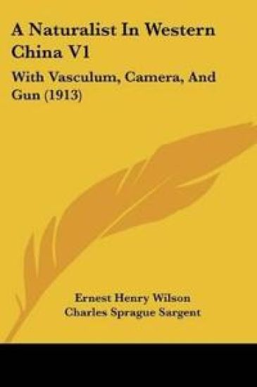 A Naturalist In Western China V1