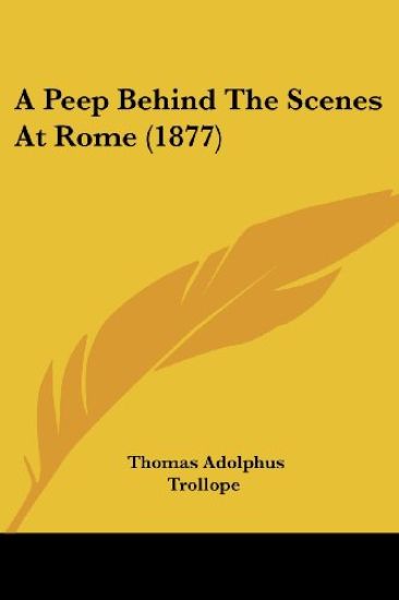 A Peep Behind The Scenes At Rome (1877)