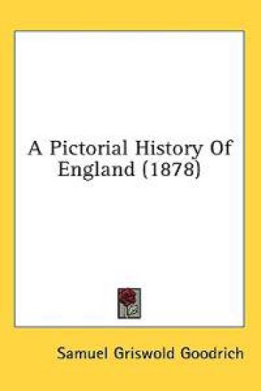A Pictorial History Of England (1878)