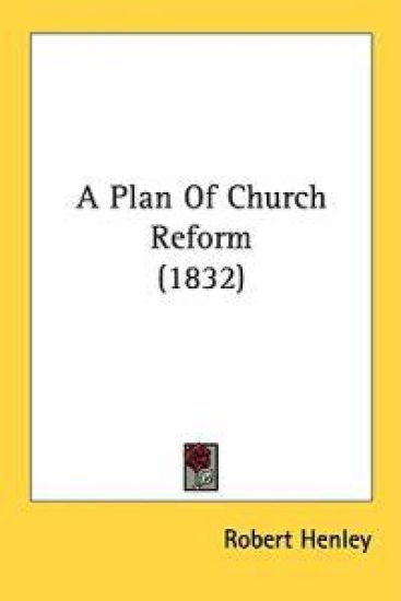 A Plan Of Church Reform (1832)