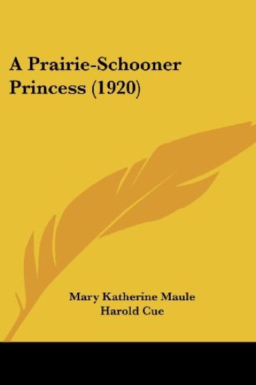 A Prairie-Schooner Princess (1920)