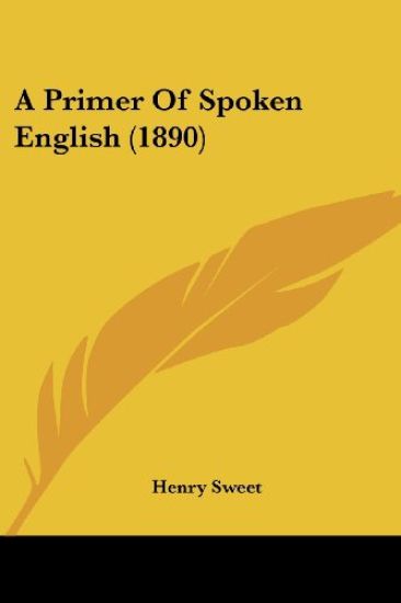 A Primer Of Spoken English (1890)