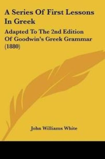 A Series Of First Lessons In Greek