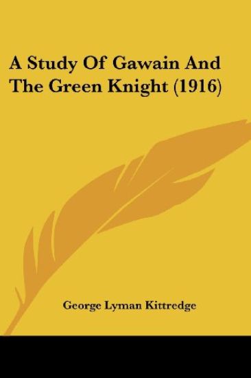 A Study Of Gawain And The Green Knight (1916)