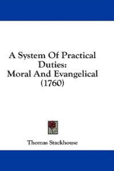 A System Of Practical Duties: Moral And Evangelical (1760)