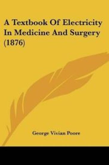 A Textbook Of Electricity In Medicine And Surgery (1876)
